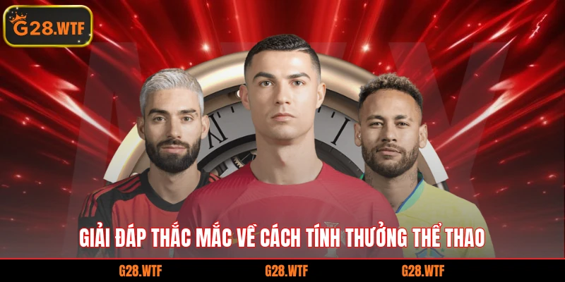 Giải đáp thắc mắc về cách tính thưởng thể thao