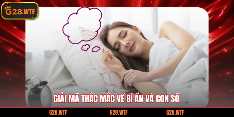 Giải mã thắc mắc về bí ẩn và con số