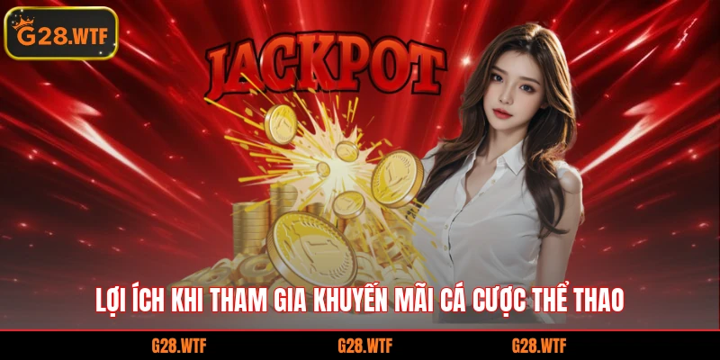 Lợi ích khi tham gia